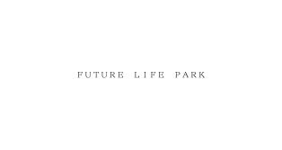 ＦＵＴＵＲＥ　ＬＩＦＥ　ＰＡＲＫ
