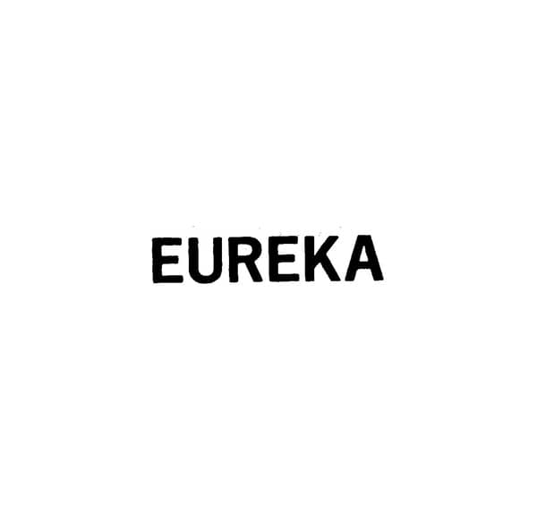 EUREKA